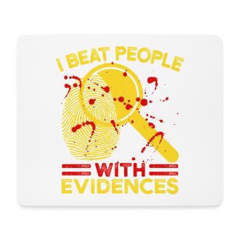 Forensic Science Major Beat People With Evidences - Mouse Pad (horizontal) - white - Front