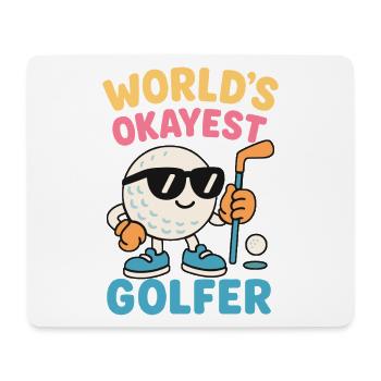 Funny Golf Lover World's Okayest Golfer Design - Mouse Pad (horizontal) - white - Front