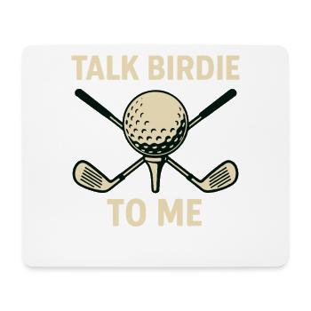 Sprich Birdie Mit Mir Golf Ball Schläger Spieler Humor - Mousepad (Querformat) - Weiß - Vorne