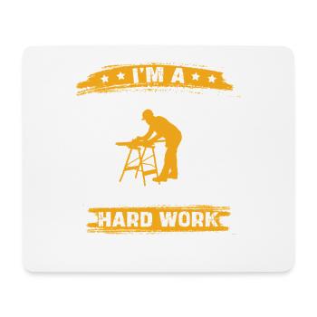 Carpenter's saying: Hard work - Mouse Pad (horizontal) - white - Front