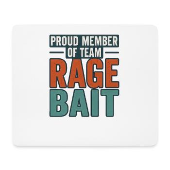 Stolzes Mitglied des Teams Rage Bait, lustiger Spruch - Mousepad (Querformat) - Weiß - Vorne