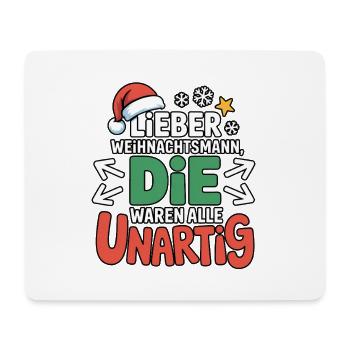 Lieber Weihnachtsmann Unartig - Mousepad (Querformat) - Weiß - Vorne