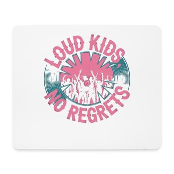 Loud Kids No Regrets Punk Rock Music - Mouse Pad (horizontal) - white - Front