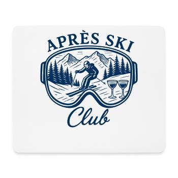 Après Ski Club Skiing Winter Party Holiday - Mouse Pad (horizontal) - white - Front