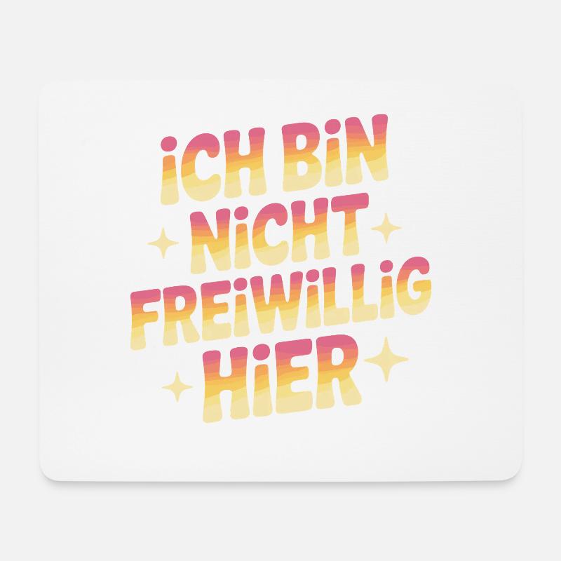 Ich Bin Nicht Freiwillig Hier Anti Smalltalk Büro - Mousepad (Querformat) - Weiß