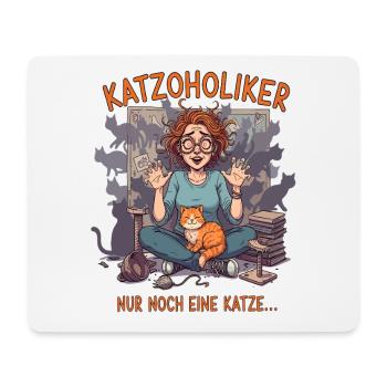 Katzoholiker Nur noch eine Katze - Lustiger Spruch - Mousepad (Querformat) - Weiß - Vorne