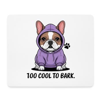 Zu Cool Zum Bellen: Lässiger Bulldoggen-Stil - Mousepad (Querformat) - Weiß - Vorne