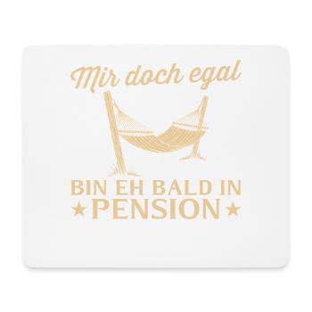 Pensionär Hammock - Eh bald in Pension - Mouse Pad (horizontal) - white - Front
