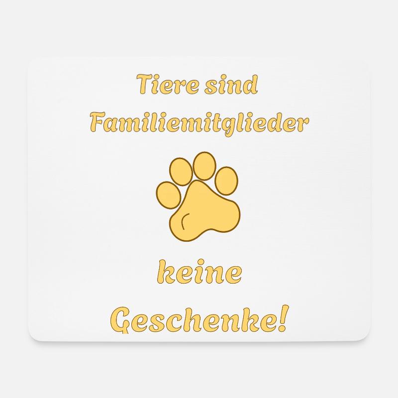 Tiere sind Familienmitglieder keine Geschenke  - Mousepad (Querformat) - Weiß