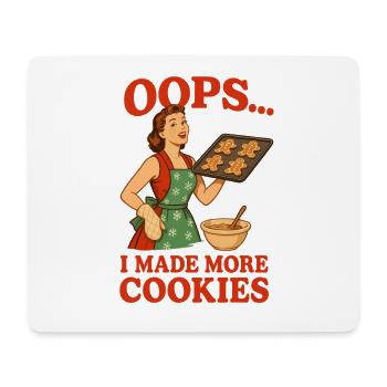 Oops I Made More Cookies - Mouse Pad (horizontal) - white - Front