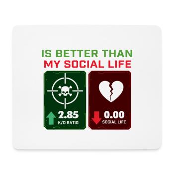 Rapport K/D meilleur que ma vie sociale Gamer Gaming - Tapis de souris (format paysage) - blanc - Devant