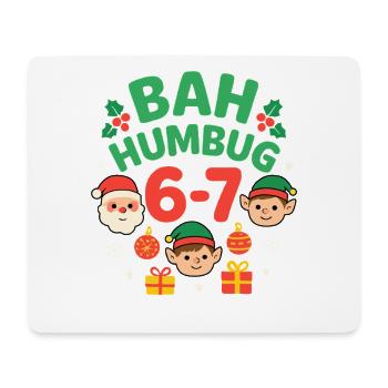 Bah Humbug 6-7 Fun Numéro 6-7 Noël Six Si - Tapis de souris (format paysage) - blanc - Devant