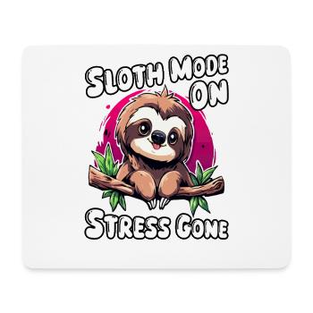 Sloth Mode on Stress gone | No Stress Chill Vibes - Mouse Pad (horizontal) - white - Front