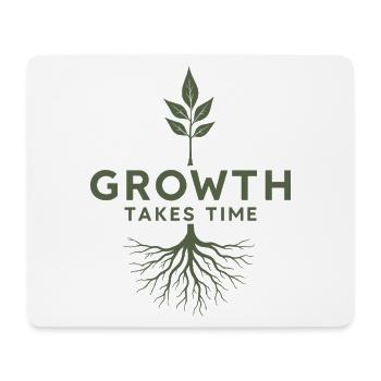 Growth takes time Wachstum braucht Zeit Geduld - Mouse Pad (horizontal) - white - Front