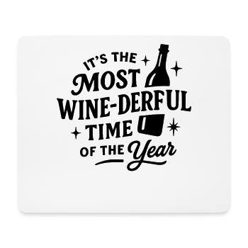 It's The Most Wine-Derful Time Of The Year - Mouse Pad (horizontal) - white - Front