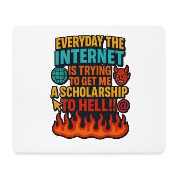 Internet Scholarship to Hell Meme, lustig - Mousepad (Querformat) - Weiß - Vorne