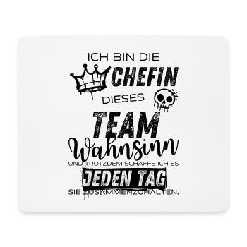Chefin dieses Team Wahnsinn – Lustiger Spruch - Mousepad (Querformat) - Weiß - Vorne