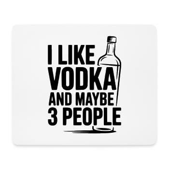 Ich mag Wodka und vielleicht drei Leute - Mousepad (Querformat) - Weiß - Vorne