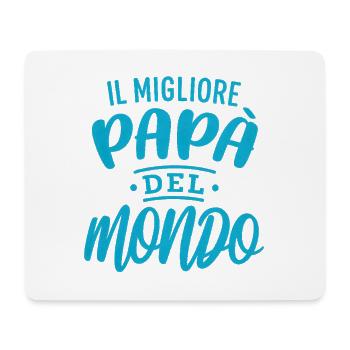 Bester Papa der Welt (ital.)– Turquoise Lettering - Mousepad (Querformat) - Weiß - Vorne