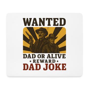 Wanted Dad Joke – Lustiges Western Vatertag Design - Mousepad (Querformat) - Weiß - Vorne