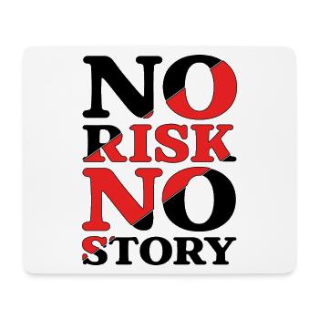 No Risk No Story - Mouse Pad (horizontal) - white - Front