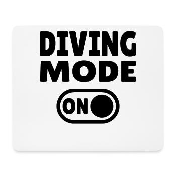 Diving Mode On – Tauchen - Mouse Pad (horizontal) - white - Front