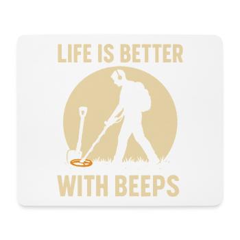Life Is Better With Beeps Metal Detecting Treasure - Mouse Pad (horizontal) - white - Front