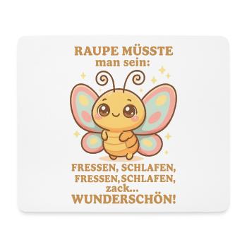 Raupe Spruch – Zack Wunderschön - Mousepad (Querformat) - Weiß - Vorne