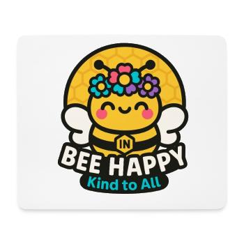 Bee Happy, Sweet Bee, Kindness Vibes - Mouse Pad (horizontal) - white - Front