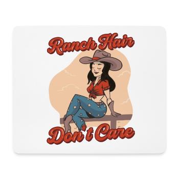 Farmer's Wife Mother Ranch Hair Dont Care - Mouse Pad (horizontal) - white - Front