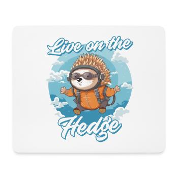 Igel Tag Hedgehog Day Live On the Hegde - Mouse Pad (horizontal) - white - Front