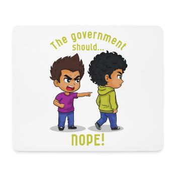 The Government Should... Nope! - Mouse Pad (horizontal) - white - Front