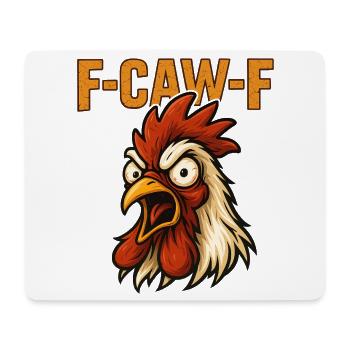 F-caw-F Chicken Comic dans un style dessin animé Va te faire foutre - Tapis de souris (format paysage) - blanc - Devant