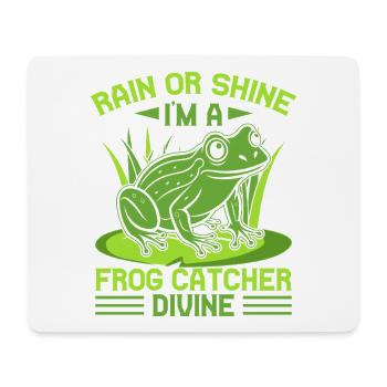 Frog Catcher Rain Or Shine I´m A Divine Frog - Mousepad (Querformat) - Weiß - Vorne