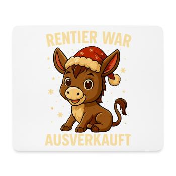 Reindeer was sold out Donkey Christmas - Mouse Pad (horizontal) - white - Front