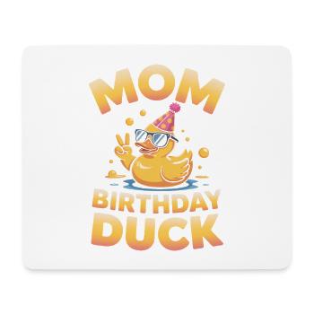 Mom of the Birthday Duck - Mouse Pad (horizontal) - white - Front