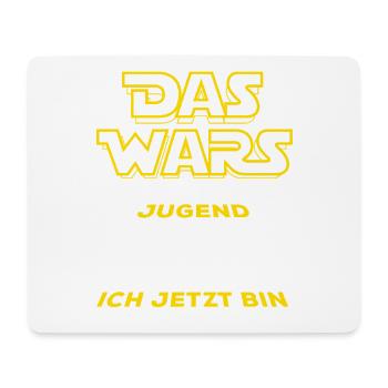 That's it with the youth, I'm 30 now - Mouse Pad (horizontal) - white - Front
