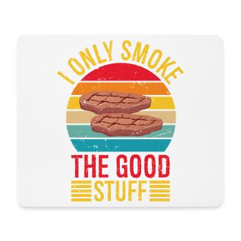 I Only Smoke Good Stuff Funny BBQ Pit Meat Smoke - Mousepad (Querformat) - Weiß - Vorne