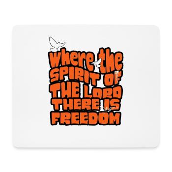Where The Spirit Of The Lord Is There Is Freedom - Tapis de souris (format paysage) - blanc - Devant