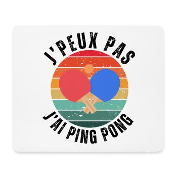 Je peux pas J'ai Ping pong Humour cadeau - Tapis de souris (format paysage) - blanc - Devant