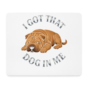 Shar Pei Dogs Humor Saying Gift Idea - Mouse Pad (horizontal) - white - Front