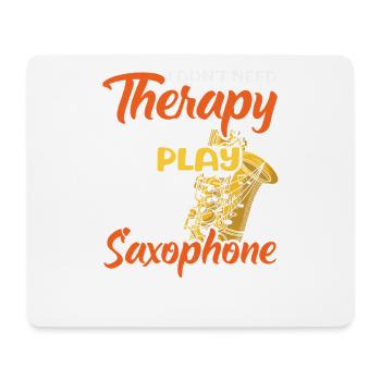 Pas besoin de thérapie Saxophone Saxophoniste Jazz - Tapis de souris (format paysage) - blanc - Devant
