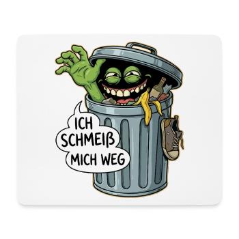 Trash Monster: Ich schmeiß mich weg - Mousepad (Querformat) - Weiß - Vorne