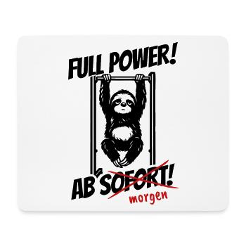 Faultier | Full Power ab morgen | Fitness Spruch - Mousepad (Querformat) - Weiß - Vorne