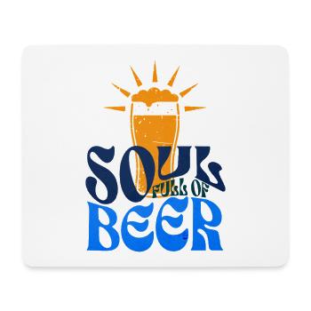 Soul Full Of Beer - Mouse Pad (horizontal) - white - Front