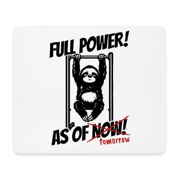 Faultier | Full Power ab morgen | Fitness Spruch - Mousepad (Querformat) - Weiß - Vorne