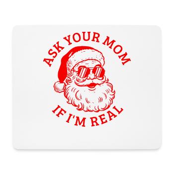Demande à ta mère si je suis le vrai Père Noël - Tapis de souris (format paysage) - blanc - Devant