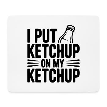 J’ai mis du ketchup sur mon ketchup - Tapis de souris (format paysage) - blanc - Devant
