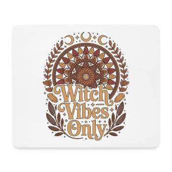 Witchcraft Witch Vibes Only Wicca Spellcaster - Mouse Pad (horizontal) - white - Front