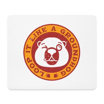 Murmeltiertag Murmeltier Loop It Like A Groundhog - Mousepad (Querformat) - Weiß - Vorne